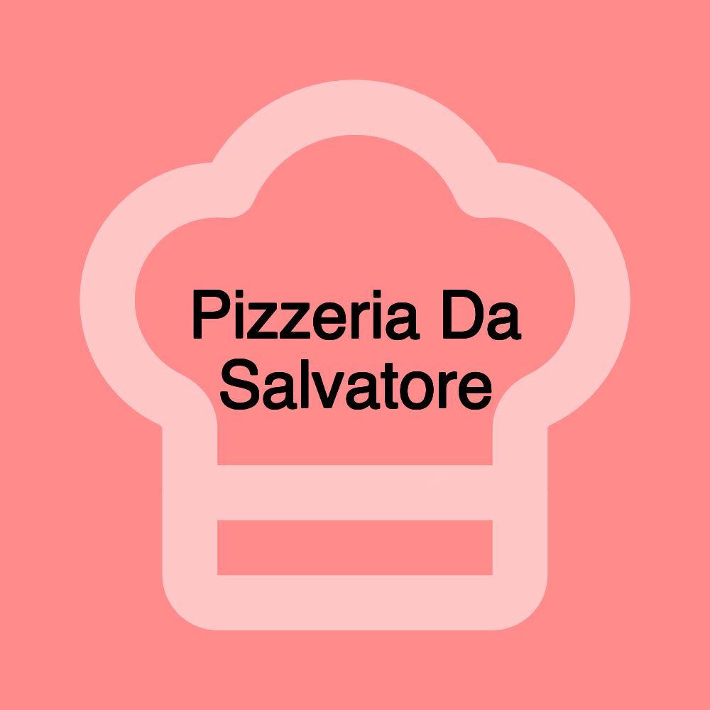 Pizzeria Da Salvatore