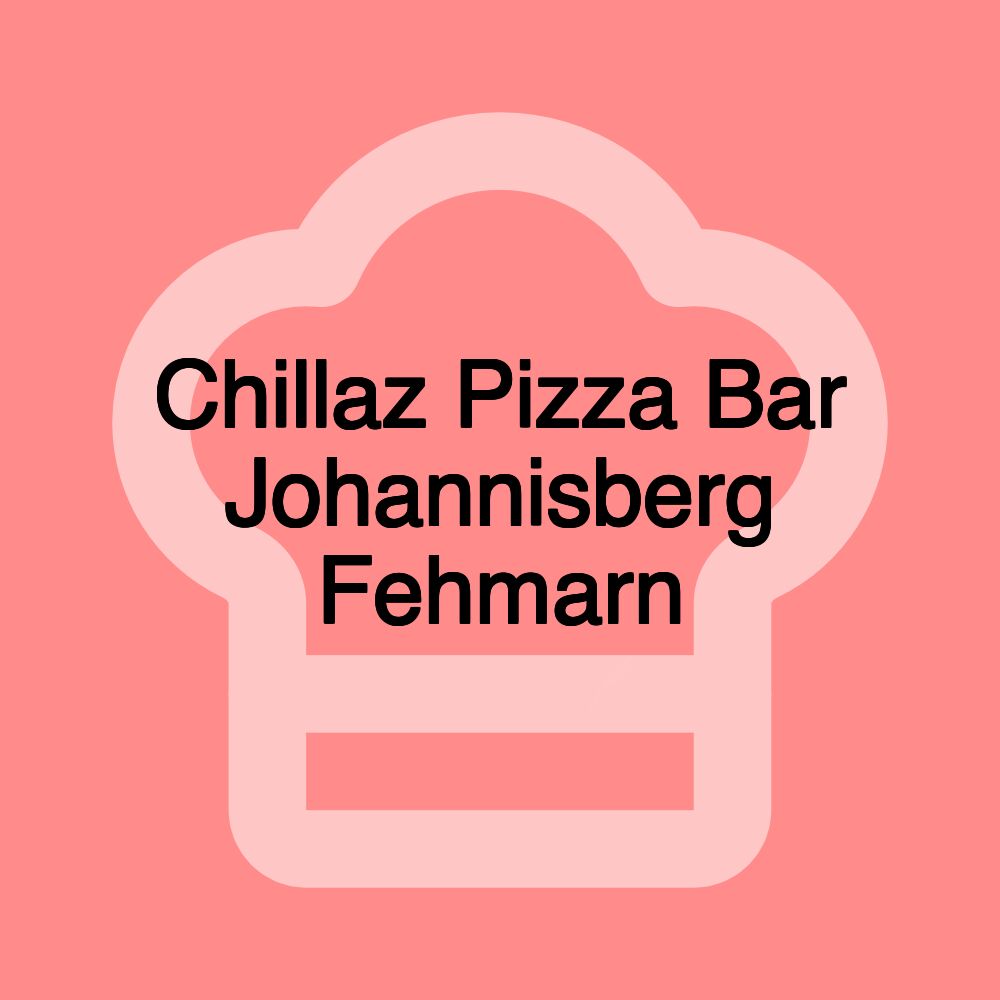 Chillaz Pizza Bar Johannisberg Fehmarn