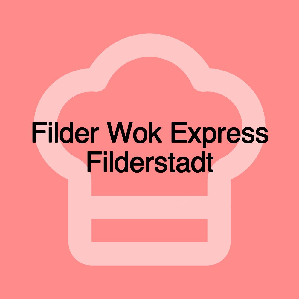 Filder Wok Express Filderstadt