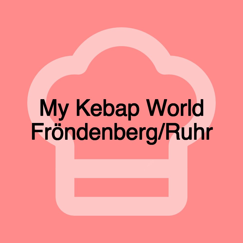 My Kebap World Fröndenberg/Ruhr