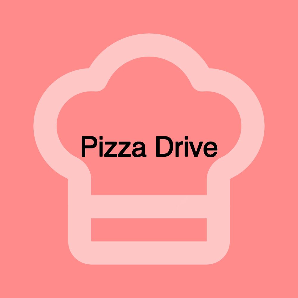 Pizza Drive