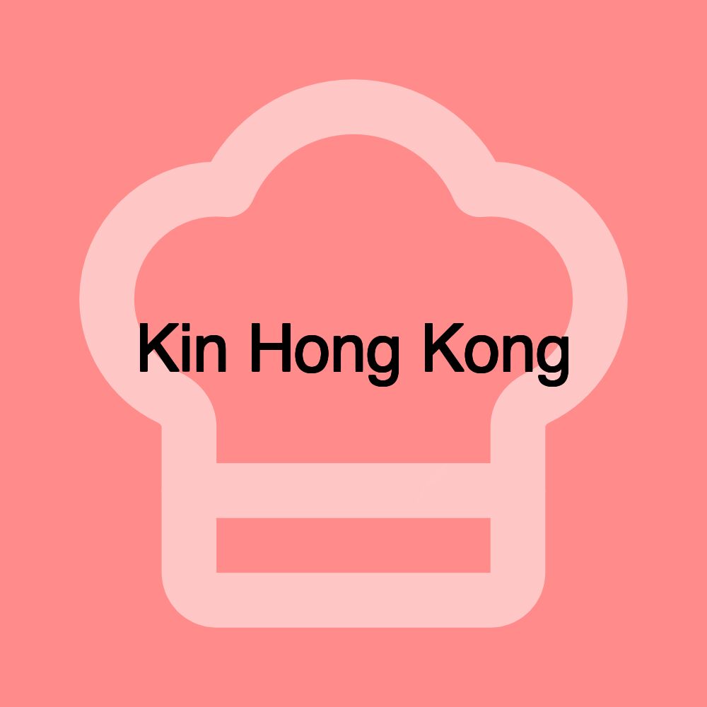 Kin Hong Kong