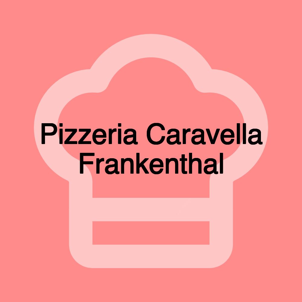 Pizzeria Caravella Frankenthal