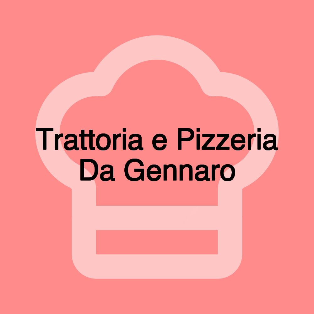 Trattoria e Pizzeria Da Gennaro