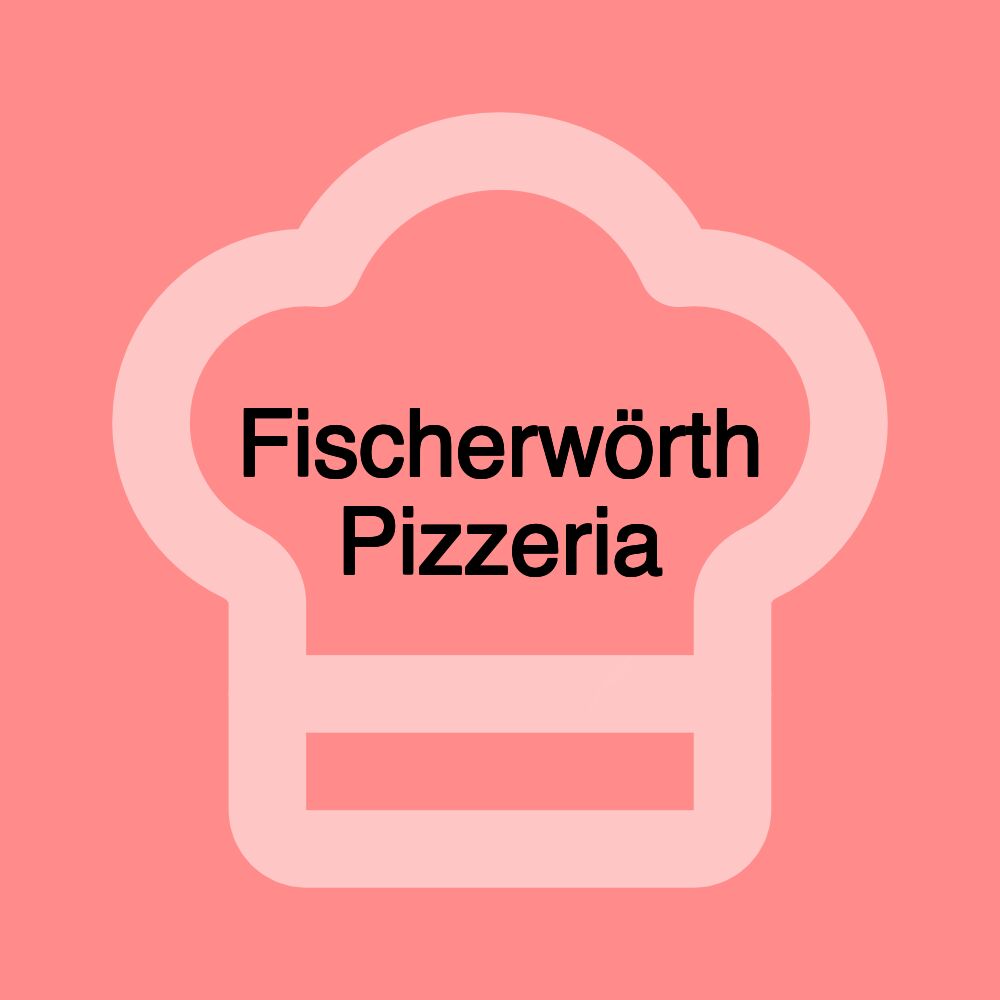 Fischerwörth Pizzeria