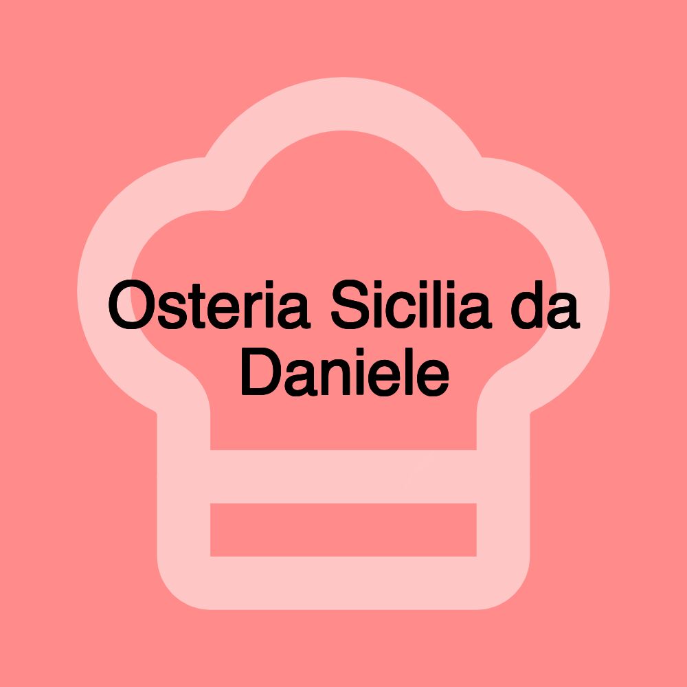 Osteria Sicilia da Daniele