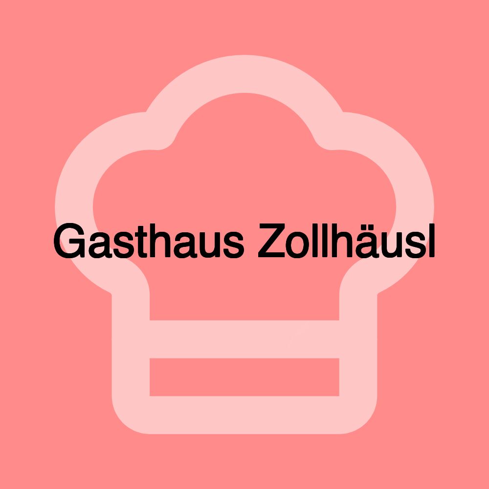 Gasthaus Zollhäusl