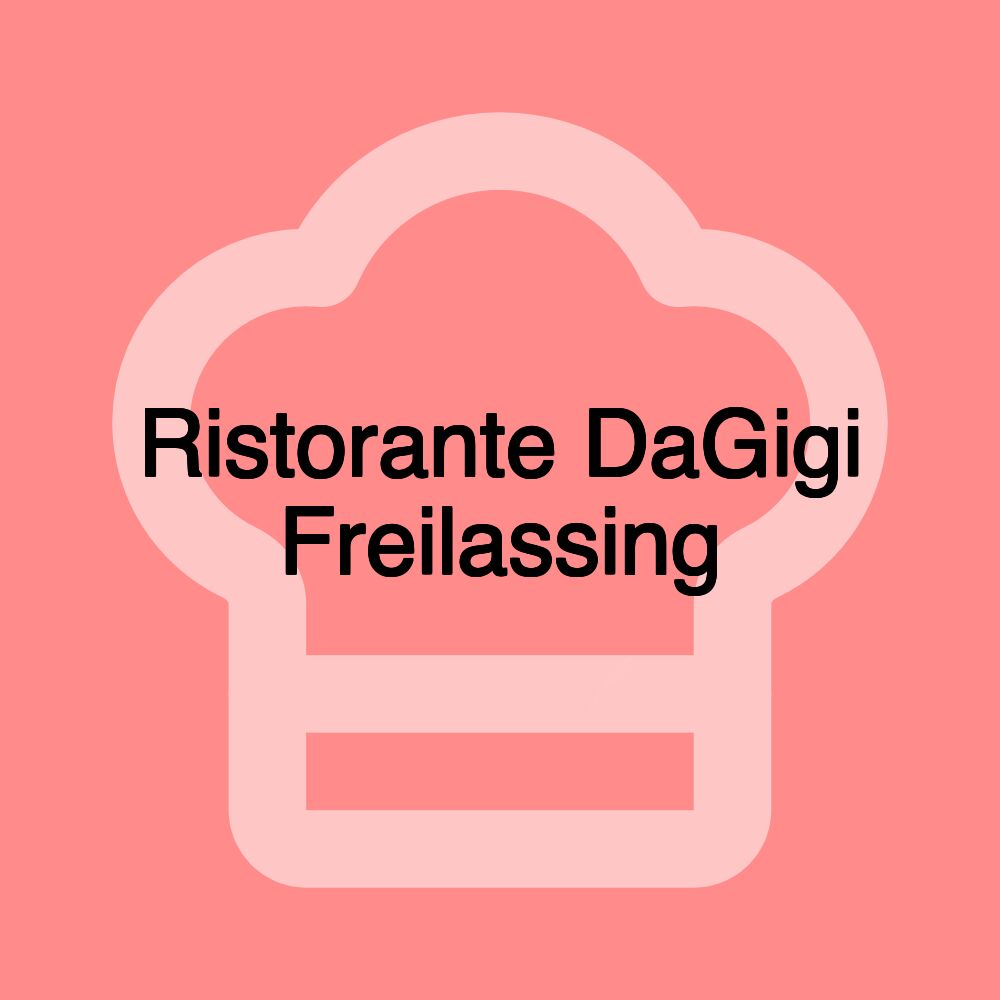 Ristorante DaGigi Freilassing