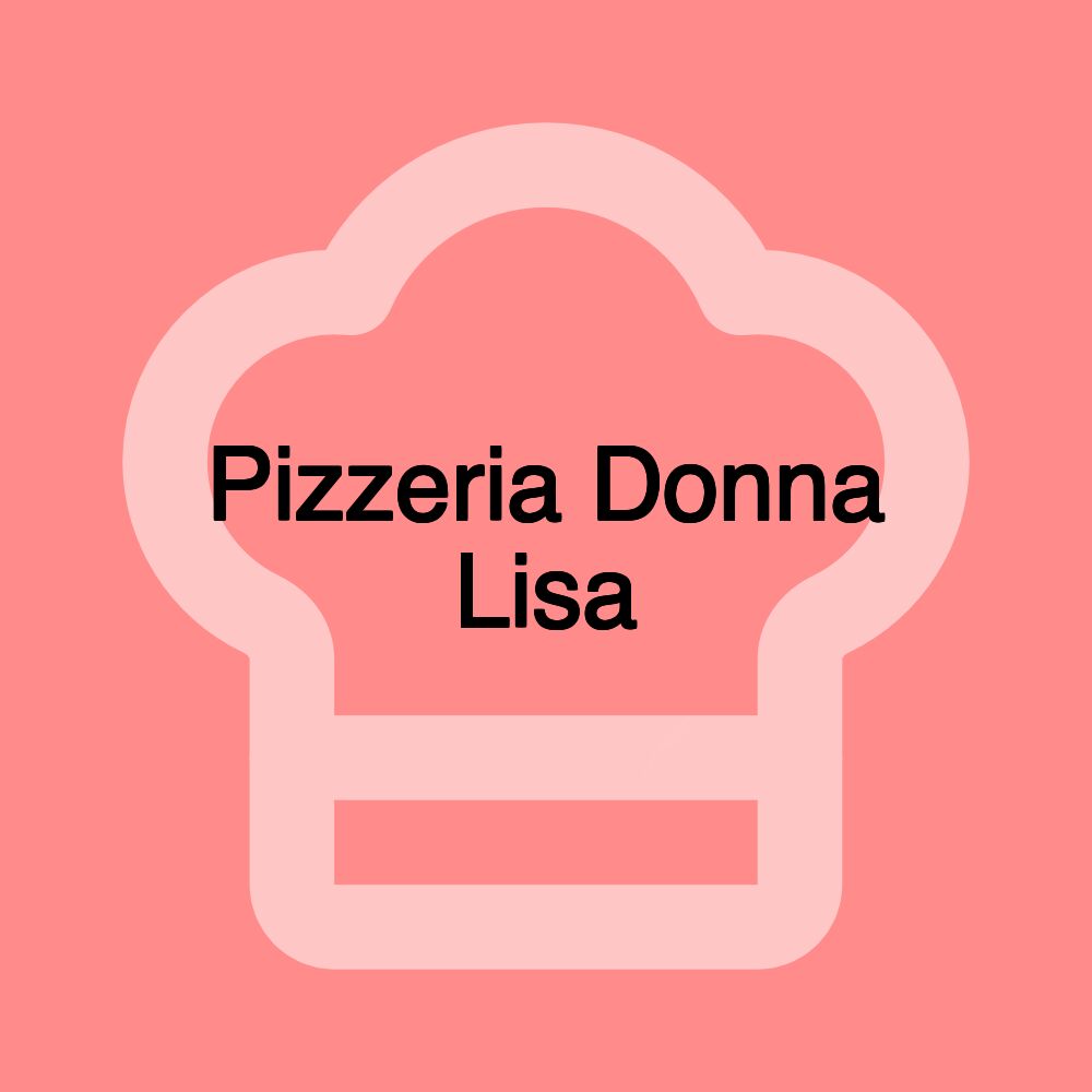 Pizzeria Donna Lisa