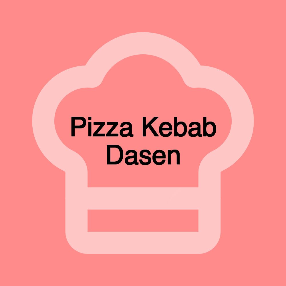 Pizza Kebab Dasen