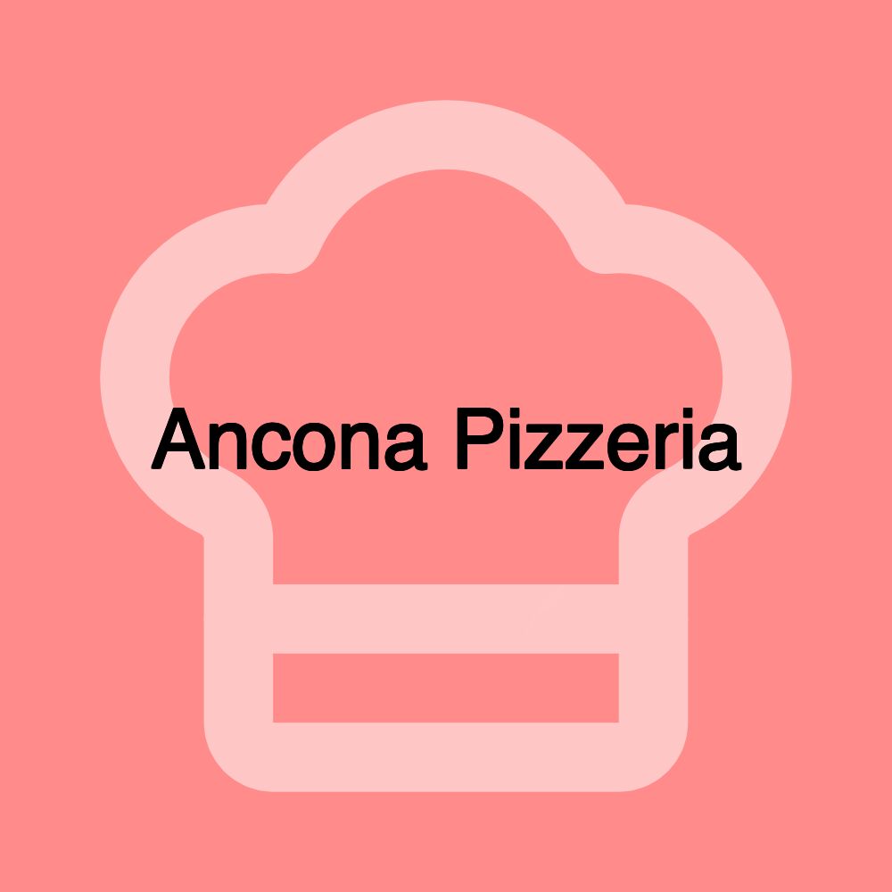 Ancona Pizzeria