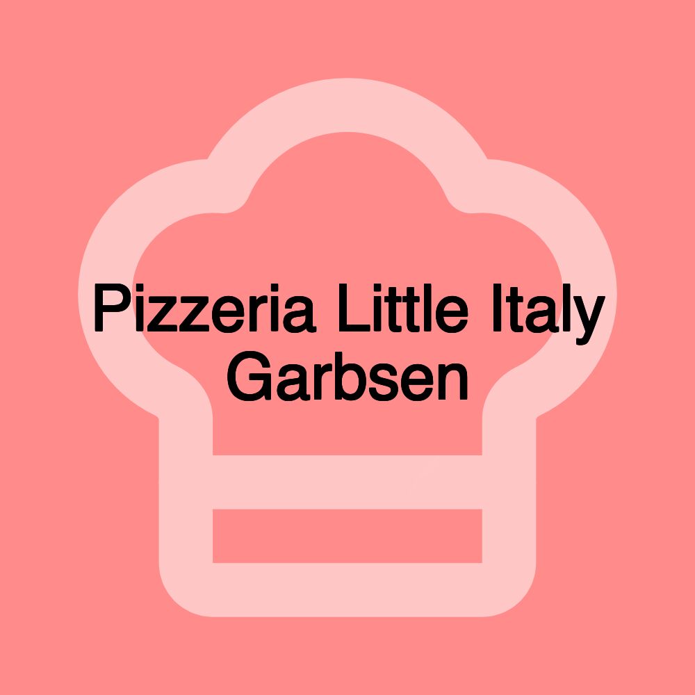 Pizzeria Little Italy Garbsen