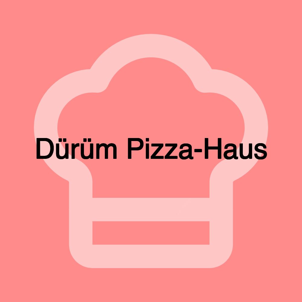 Dürüm Pizza-Haus