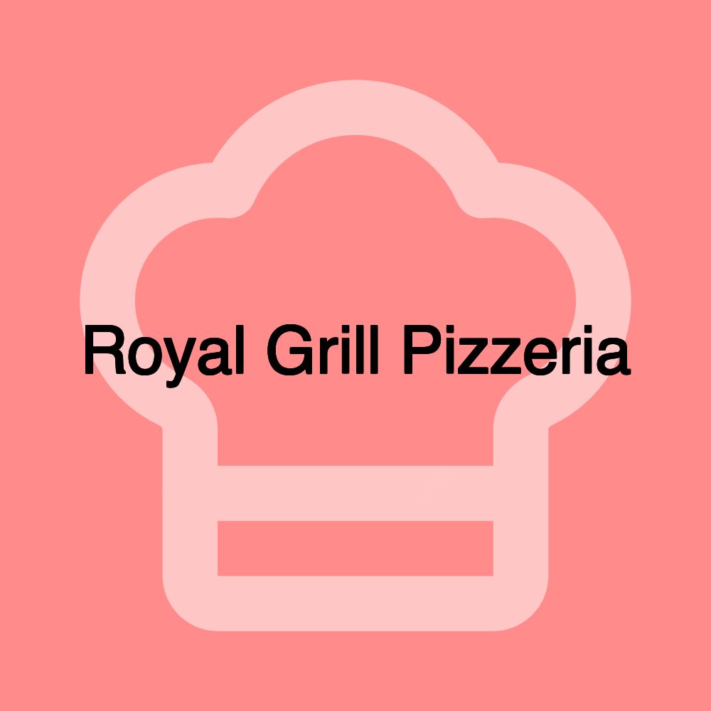 Royal Grill Pizzeria