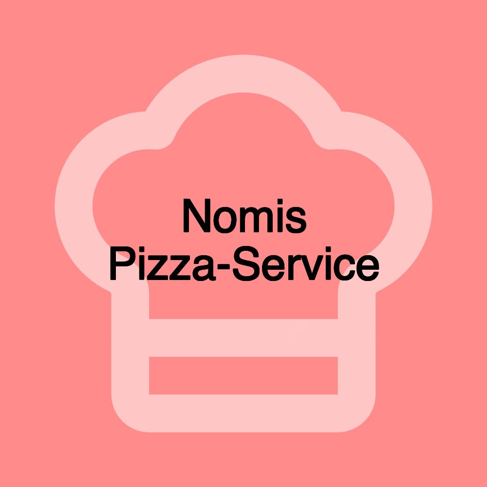 Nomis Pizza-Service