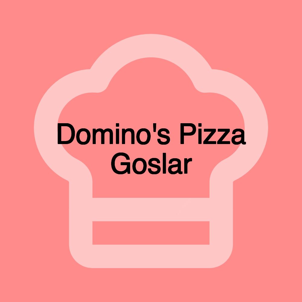 Domino's Pizza Goslar