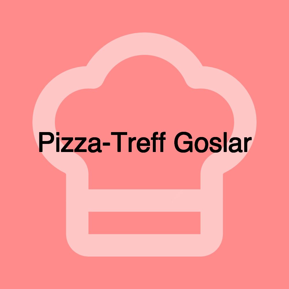 Pizza-Treff Goslar