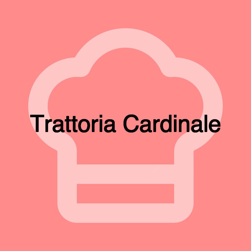 Trattoria Cardinale