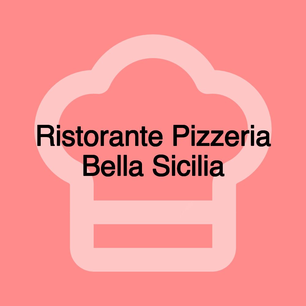 Ristorante Pizzeria Bella Sicilia