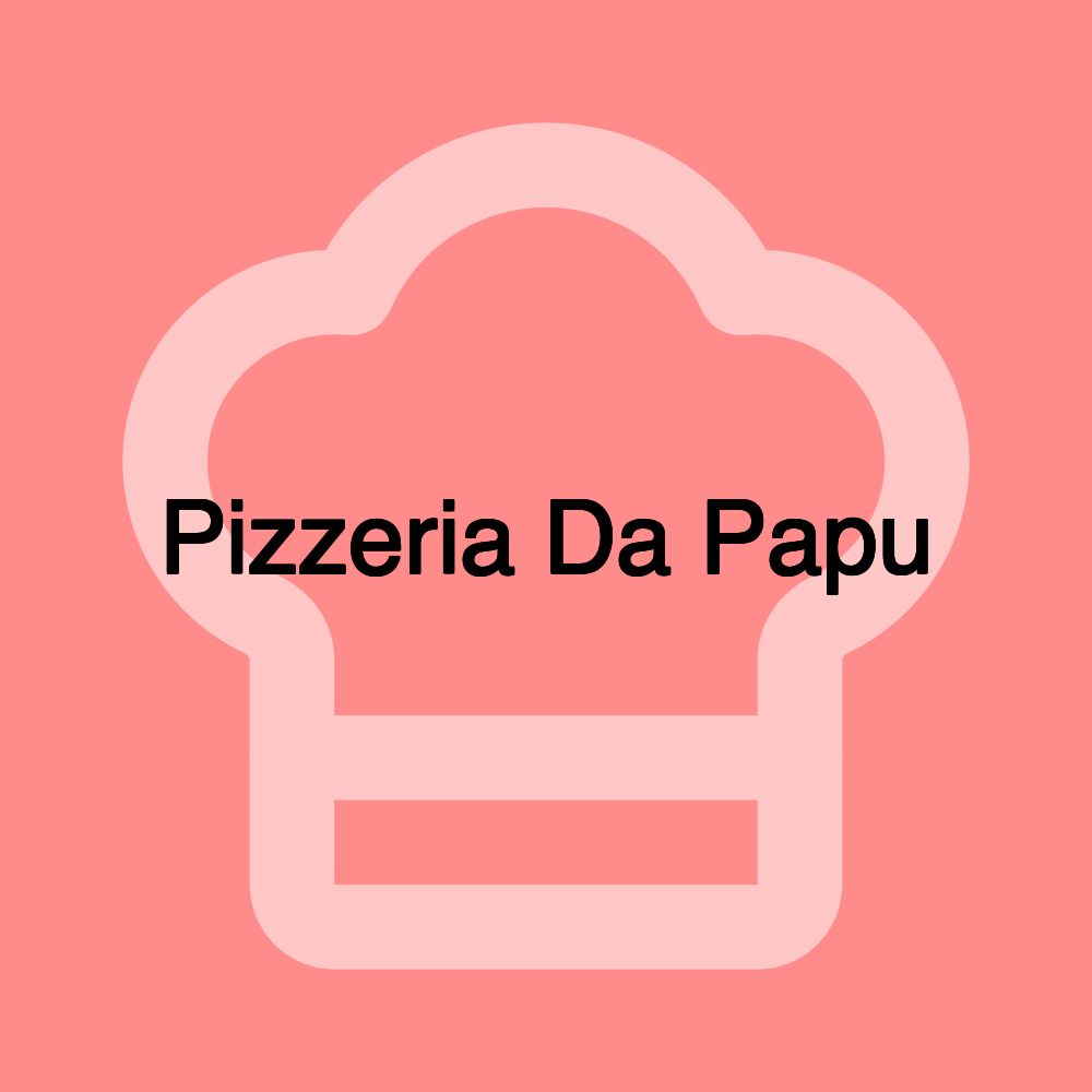 Pizzeria Da Papu