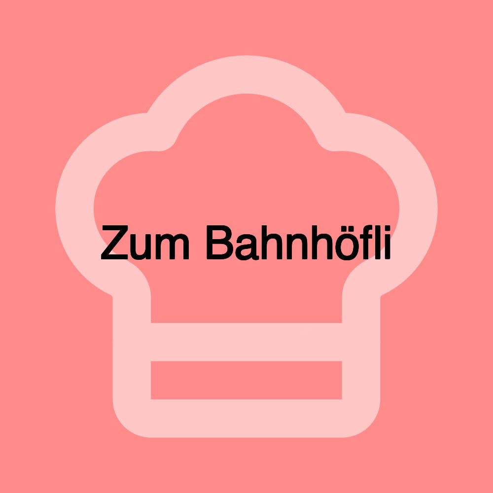 Zum Bahnhöfli