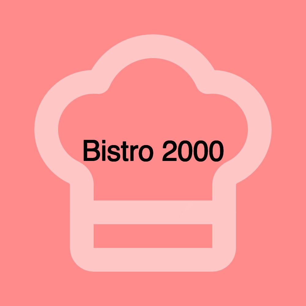 Bistro 2000