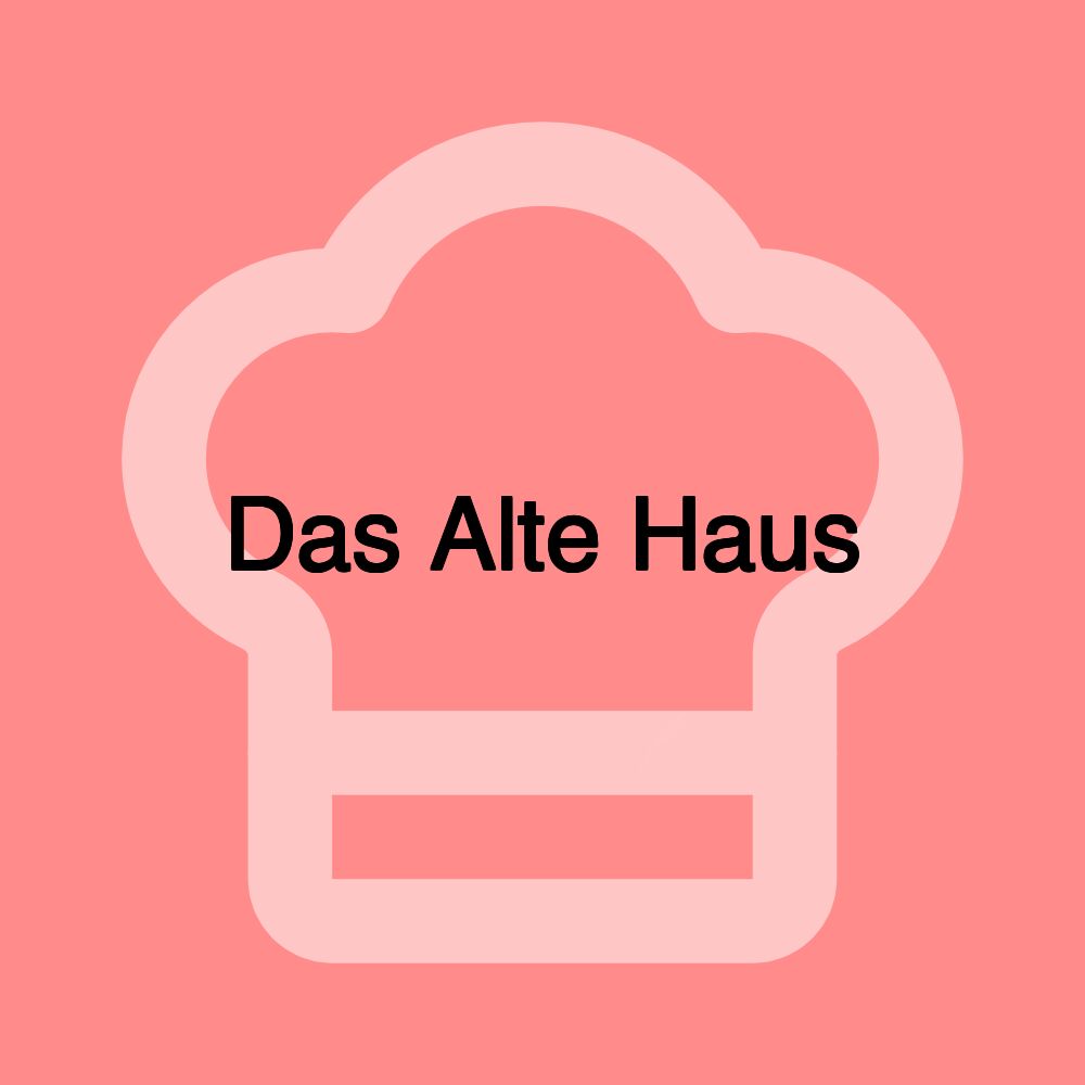 Das Alte Haus