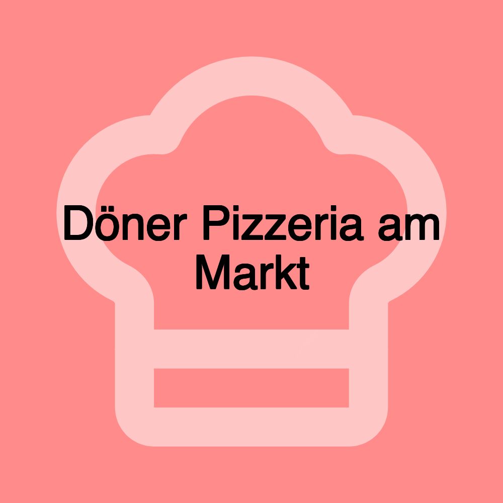 Döner Pizzeria am Markt