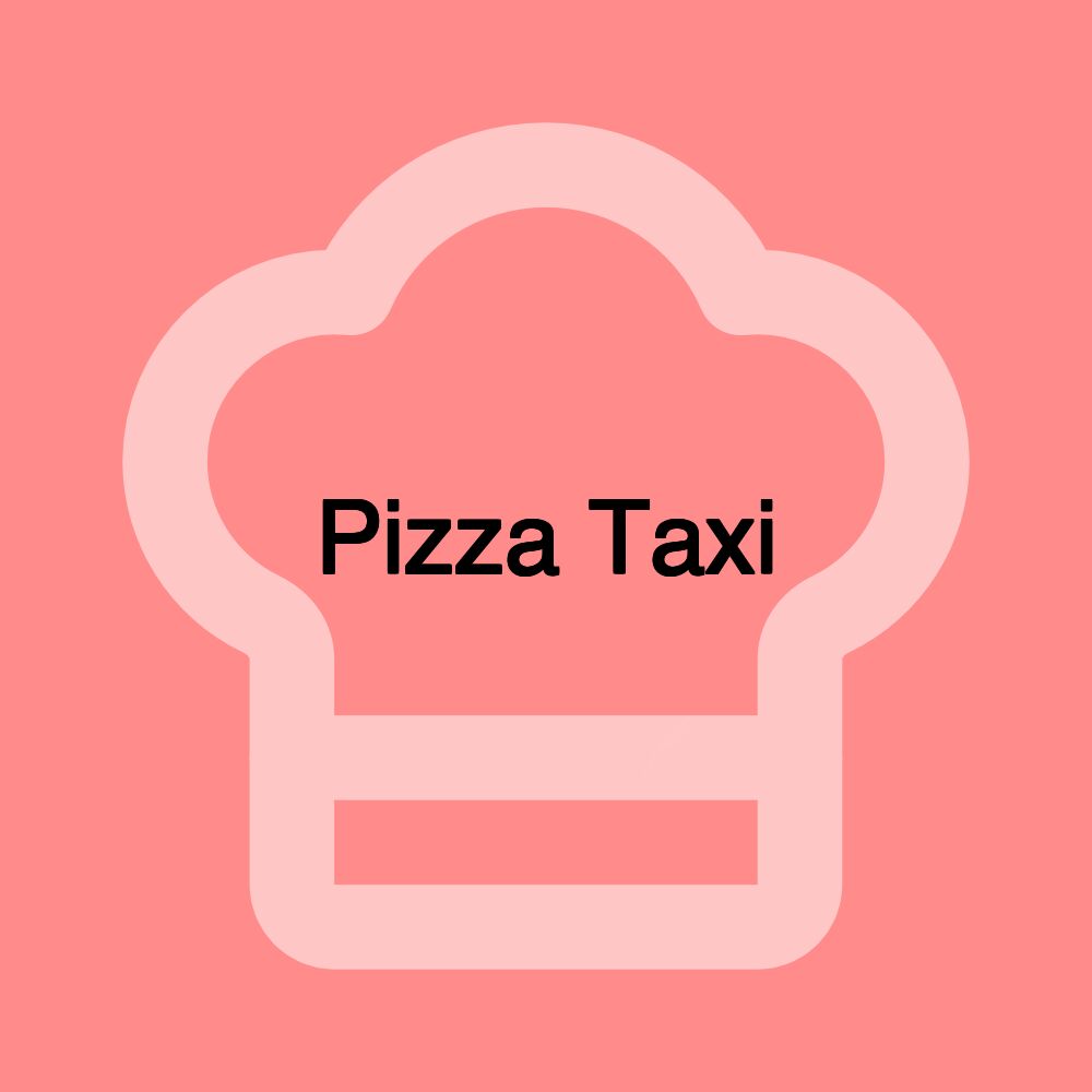 Pizza Taxi