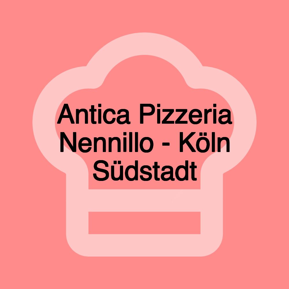 Antica Pizzeria Nennillo - Köln Südstadt