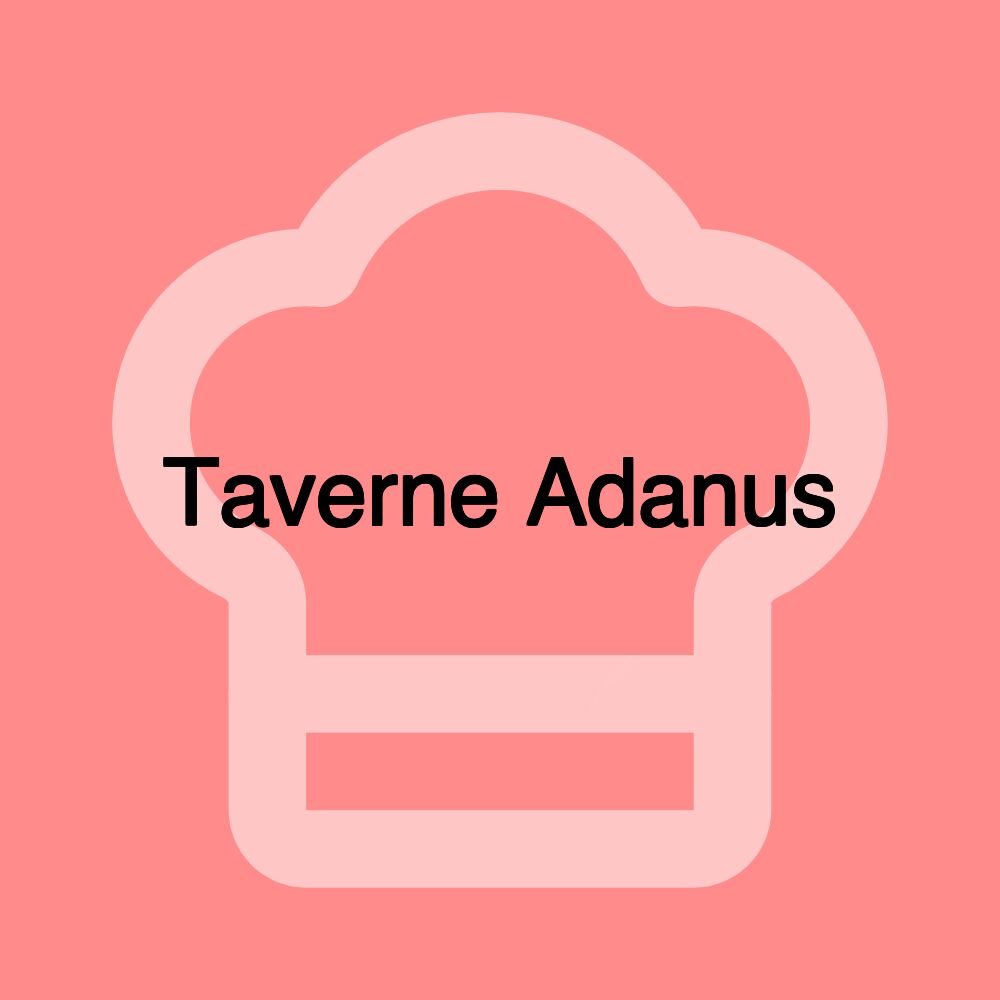 Taverne Adanus