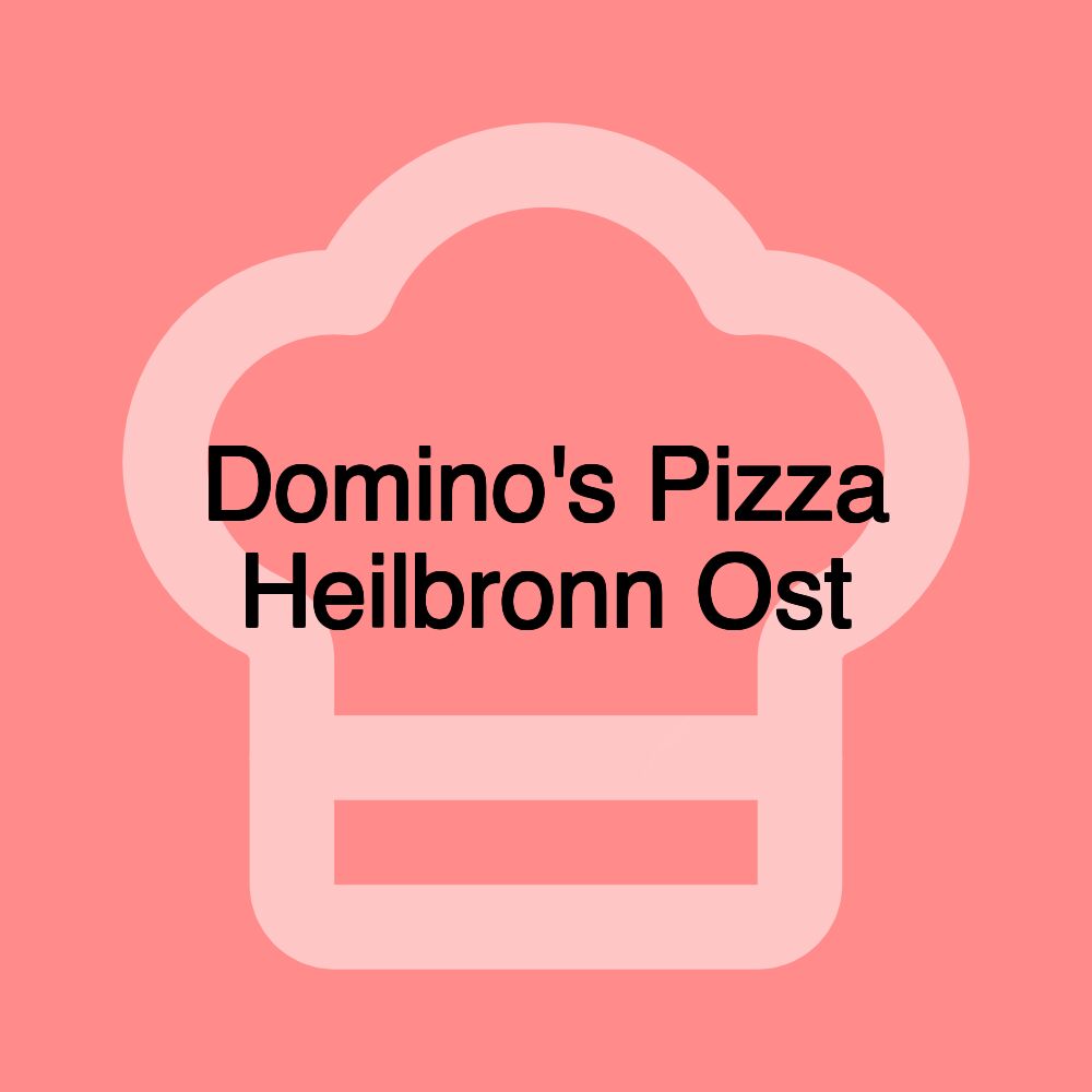 Domino's Pizza Heilbronn Ost