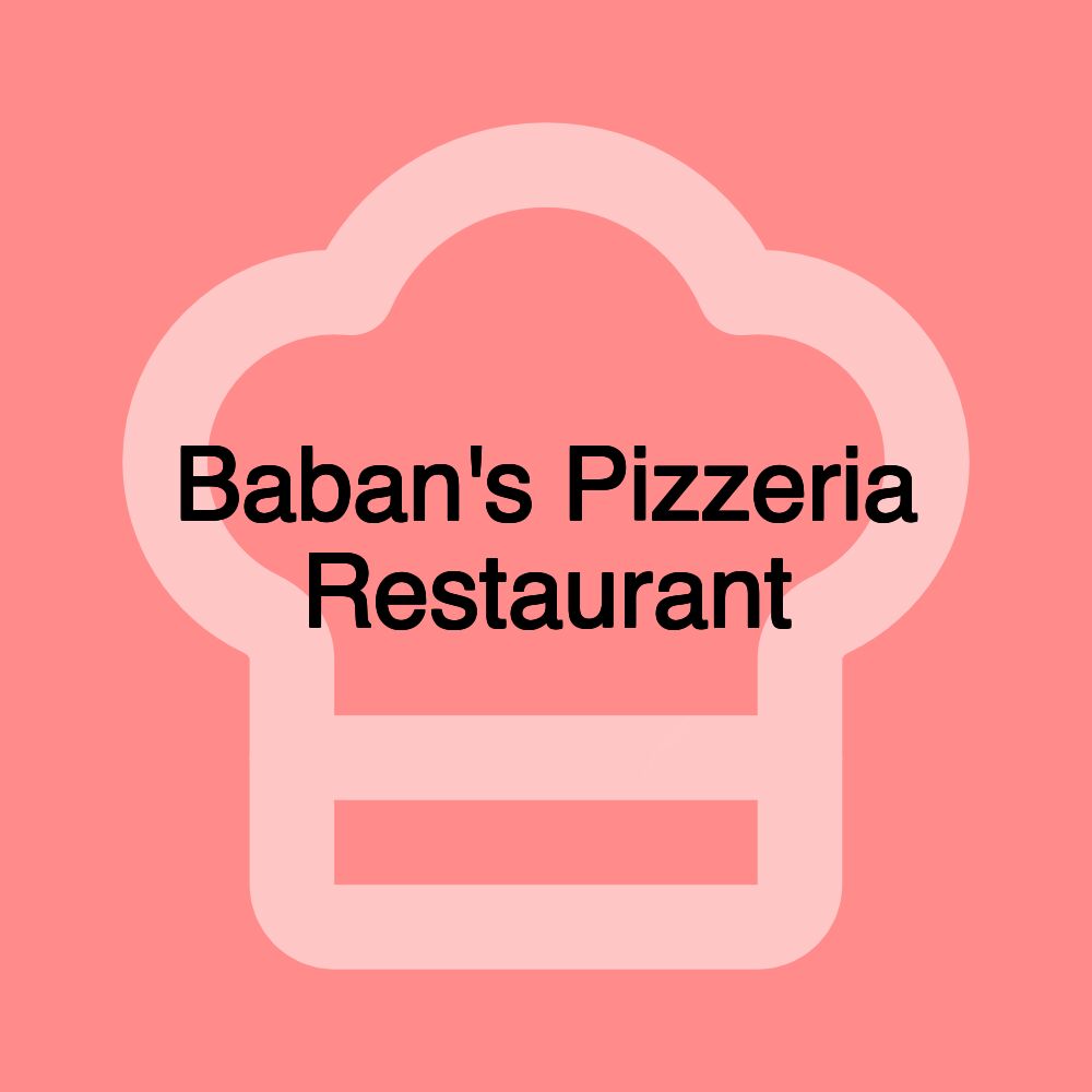 Baban's Pizzeria Restaurant