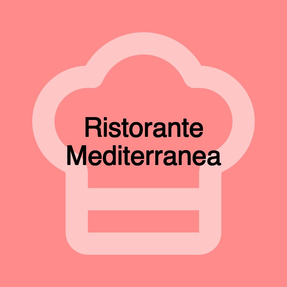 Ristorante Mediterranea