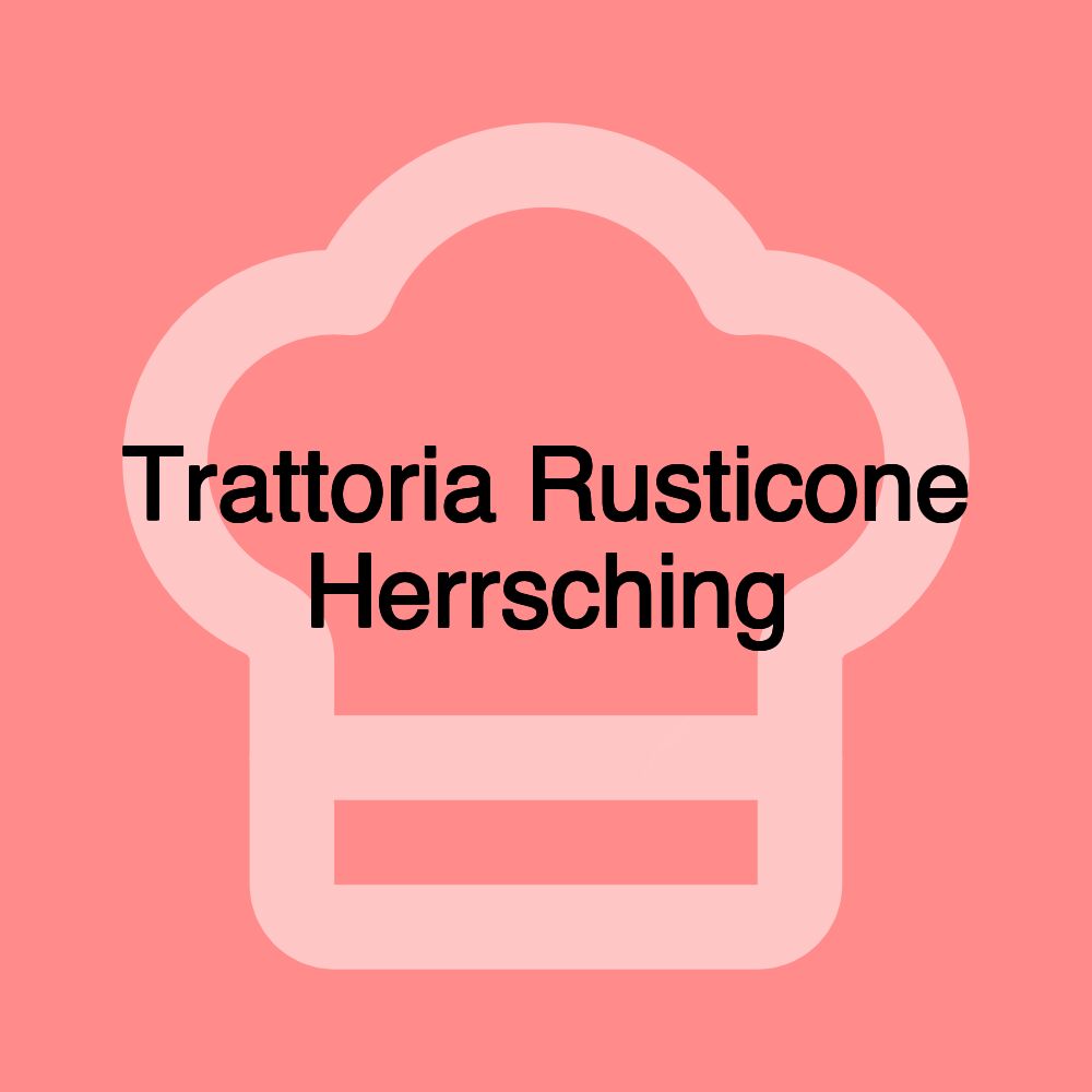 Trattoria Rusticone Herrsching