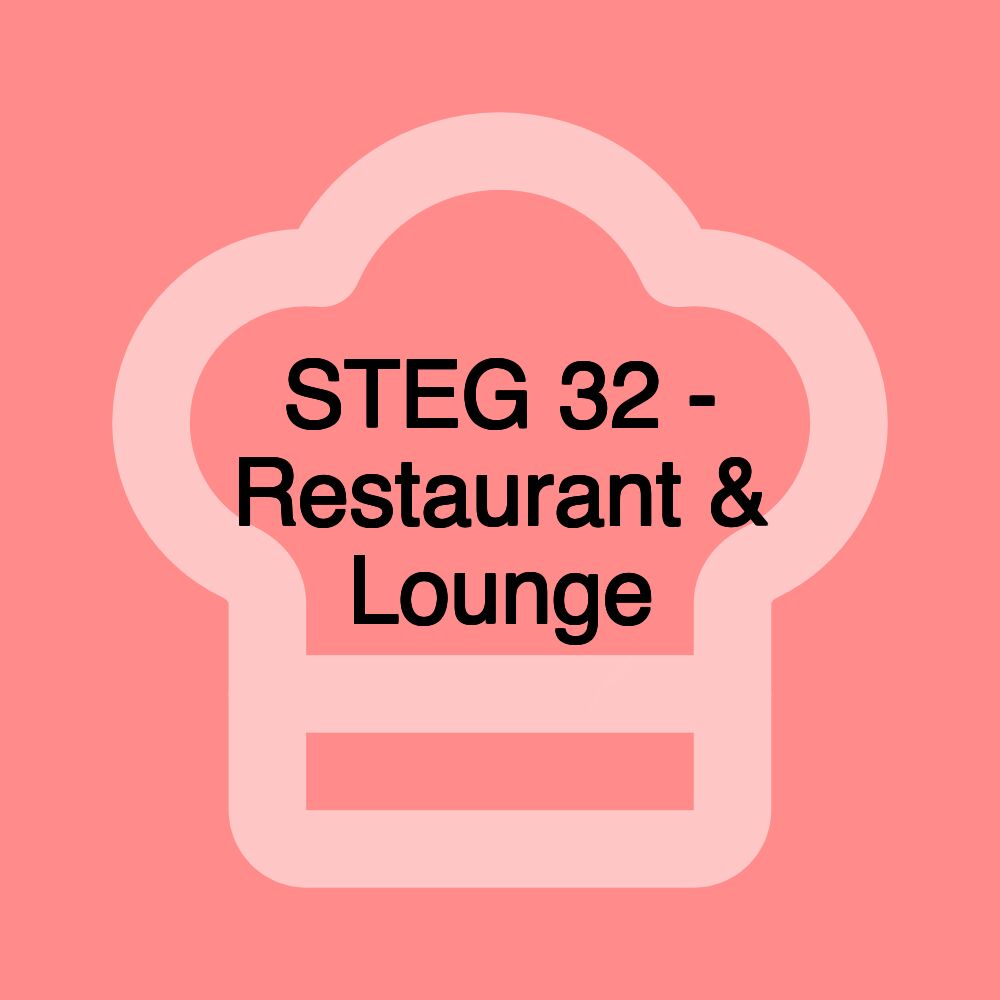 STEG 32 - Restaurant & Lounge