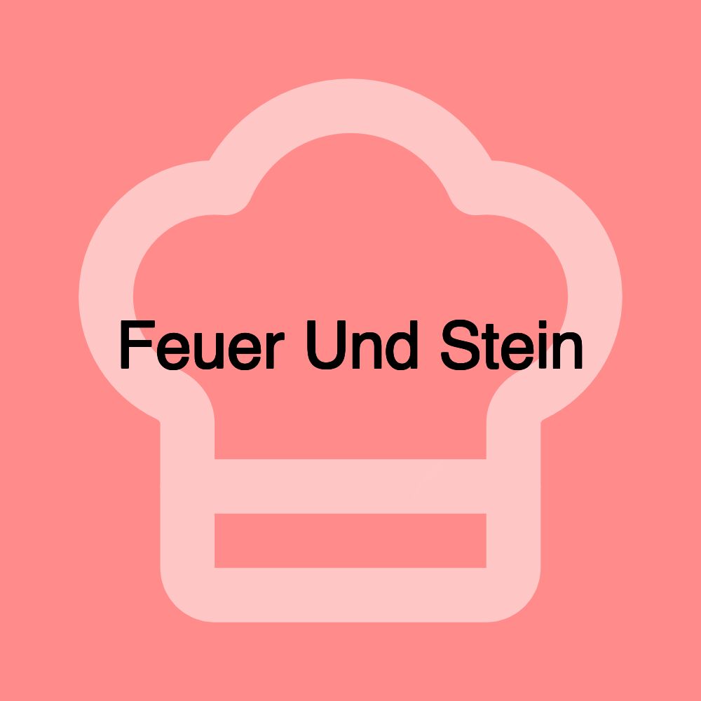 Feuer Und Stein