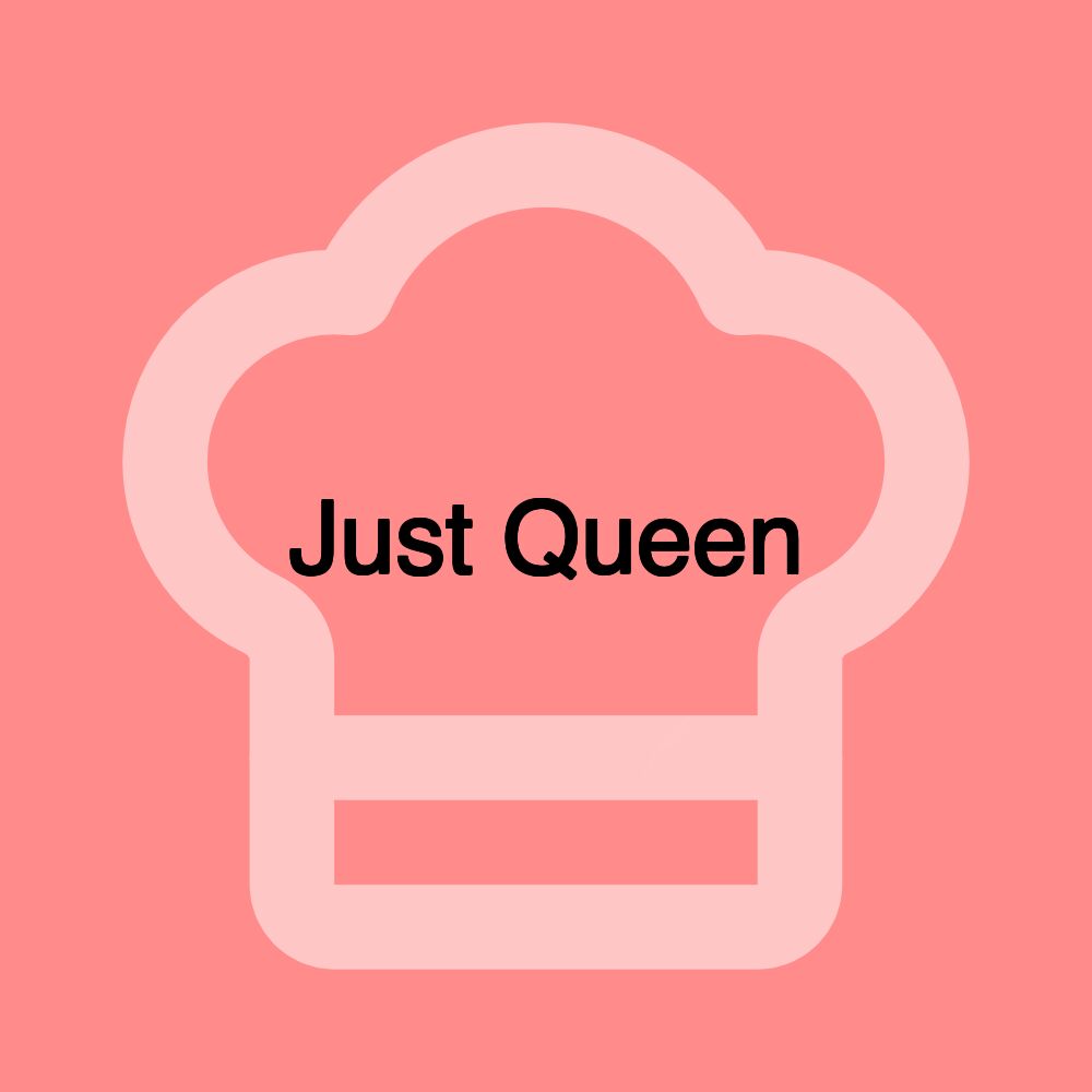 Just Queen