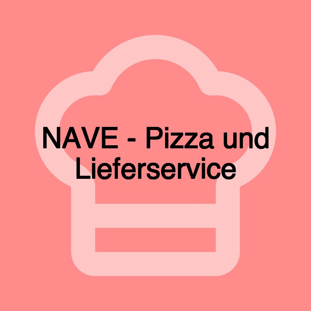 NAVE - Pizza und Lieferservice