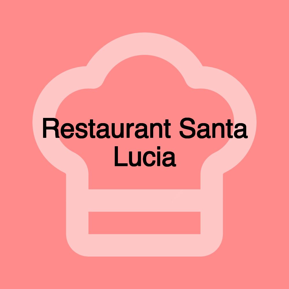 Restaurant Santa Lucia