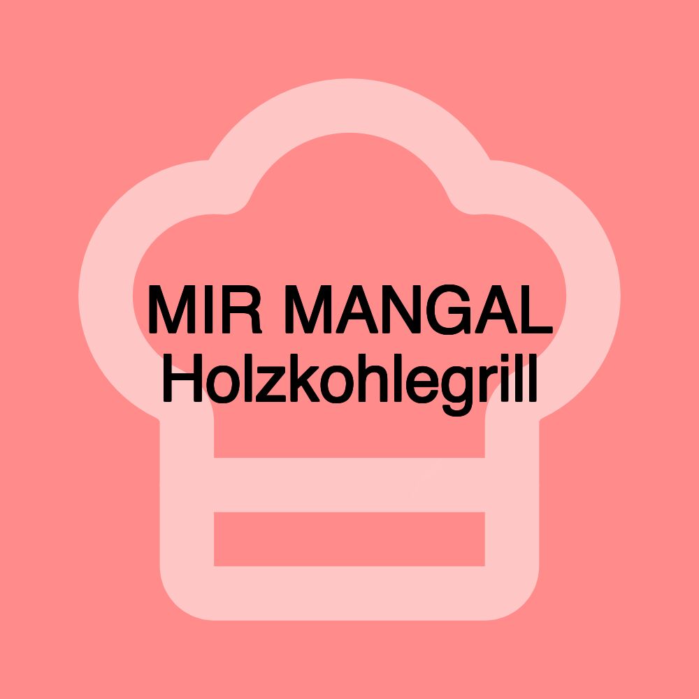 MIR MANGAL Holzkohlegrill