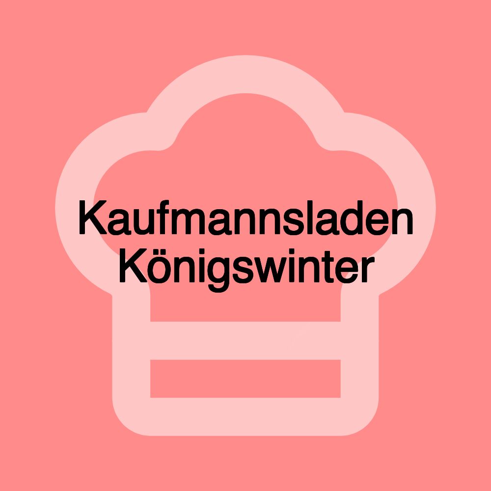 Kaufmannsladen Königswinter