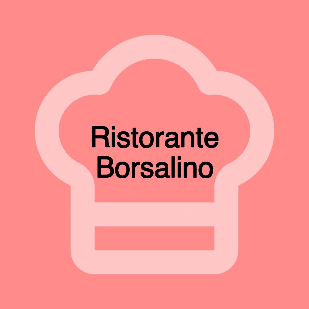 Ristorante Borsalino