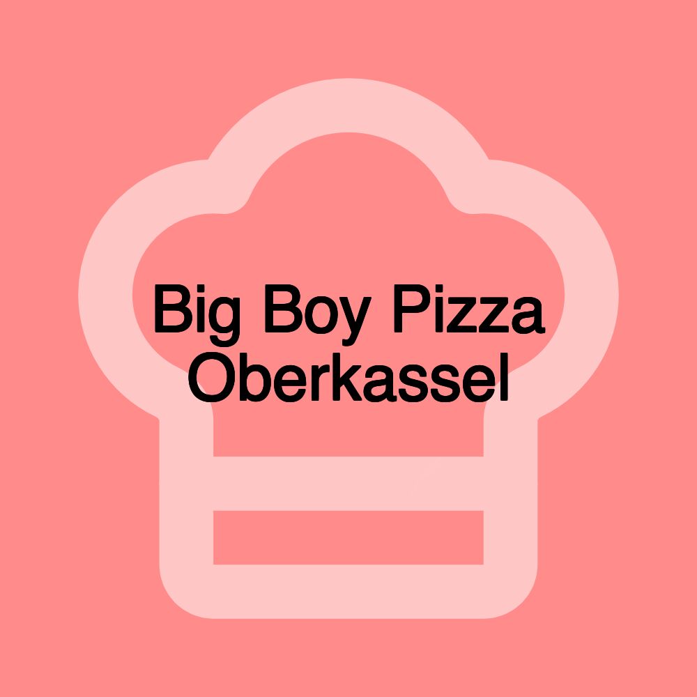 Big Boy Pizza Oberkassel