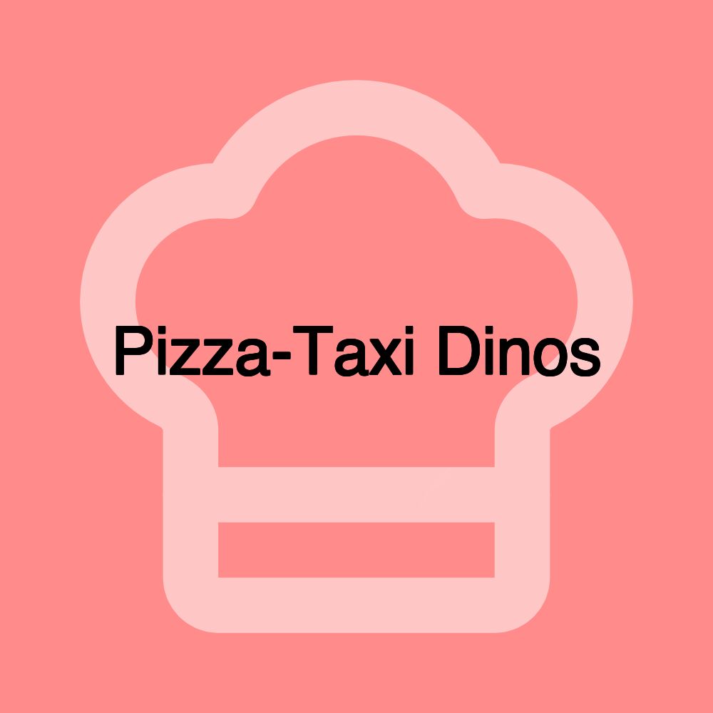 Pizza-Taxi Dinos