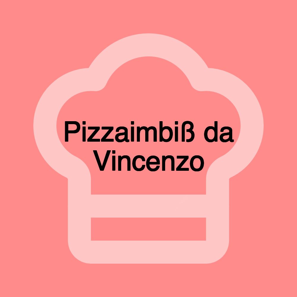 Pizzaimbiß da Vincenzo