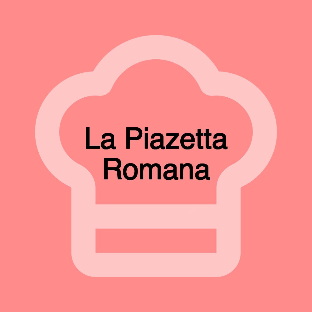 La Piazetta Romana