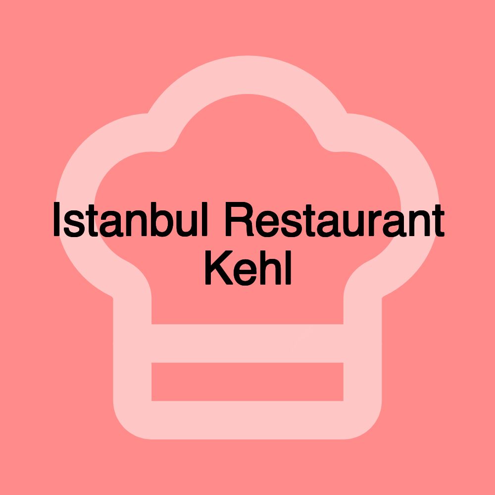 Istanbul Restaurant Kehl