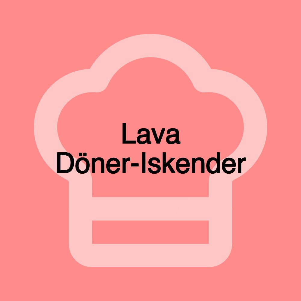 Lava Döner-Iskender