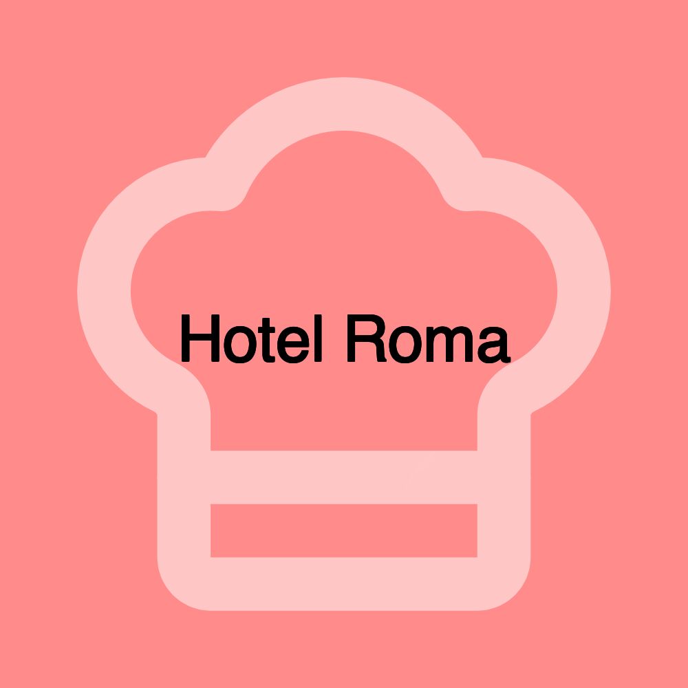 Hotel Roma